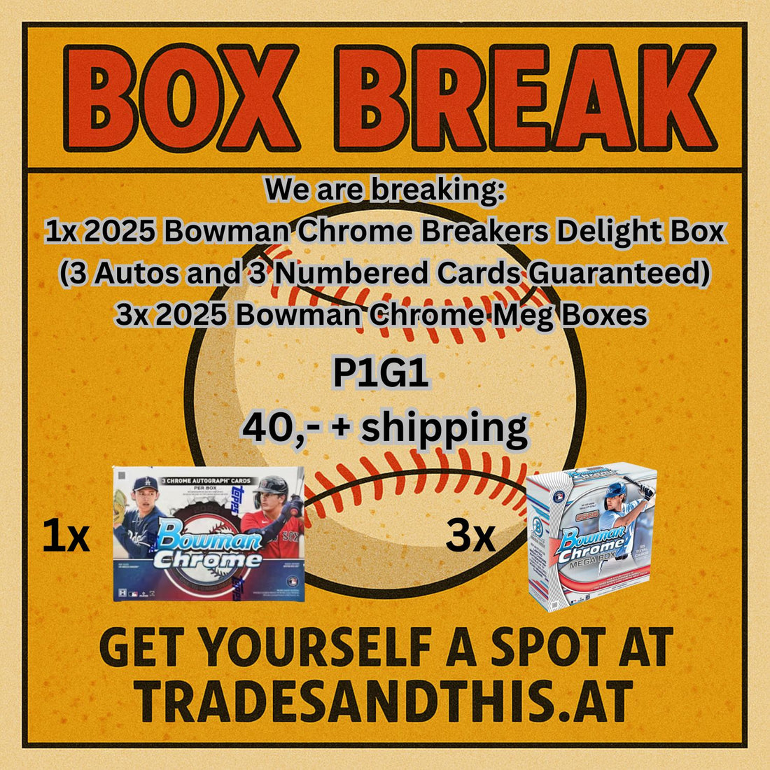 Baseball Break #8: 1x 2025 Bowman Chrome Breakers Delight + 3x 2025 Bowman Chrome Mega Boxes