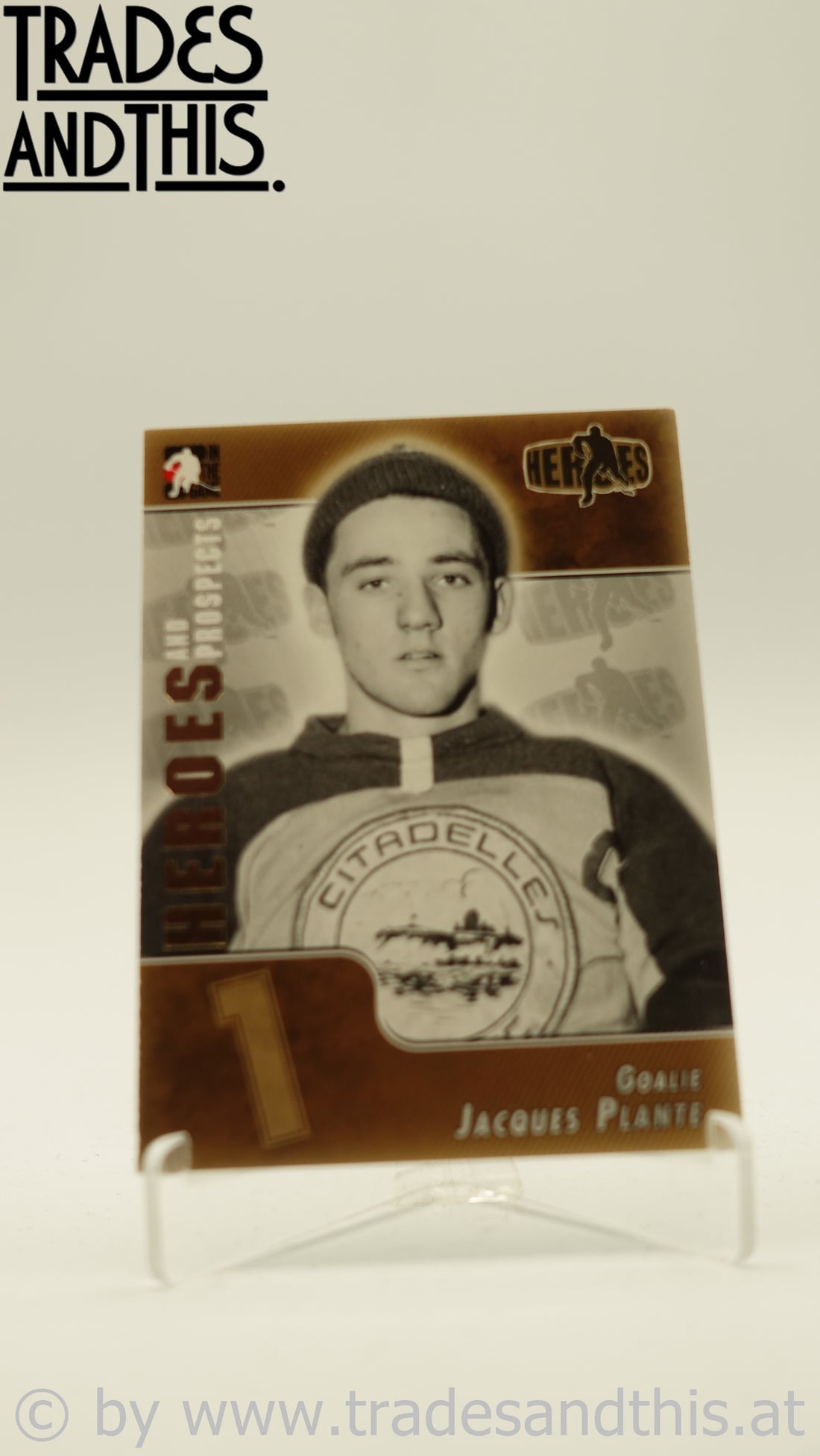 2004-05 In the Game Heroes and Prospects Jacques Plante #164
