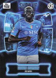 2023-24 Topps Showtime Show Up Victor Osimhen