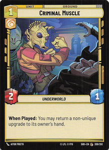 Star Wars Unlimited: Shadows of the Galaxy #209 Criminal Muscle