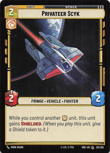 Star Wars Unlimited: Shadows of the Galaxy #212 Privateer Scyk