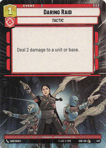 Star Wars Unlimited: Shadows of the Galaxy Extras #447 Daring Raid