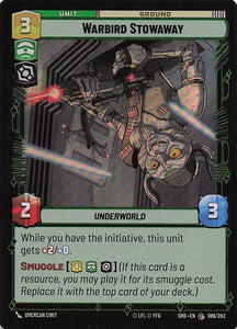 Star Wars Unlimited: Shadows of the Galaxy Foil #86 Warbird Stowaway