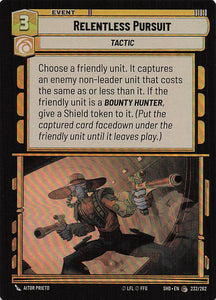 Star Wars Unlimited: Shadows of the Galaxy Foil #232 Relentless Pursuit