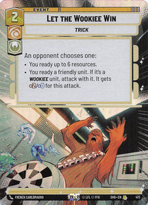 Star Wars Unlimited: Shadows of the Galaxy Extras Foil #473 Let The Wookiee Win
