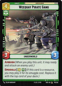 Star Wars Unlimited: Shadows of the Galaxy #119 Weequay Pirate Gang