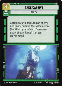 Star Wars Unlimited: Shadows of the Galaxy #131 Take Captive