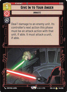 Star Wars Unlimited: Shadows of the Galaxy #144 Give in to your Anger