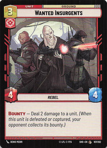 Star Wars Unlimited: Shadows of the Galaxy #167 Wanted Insurgents