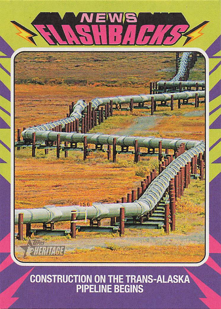 2024 Topps Heritage Baseball News Flashbacks Alaska Oil Pipeline #NF-5