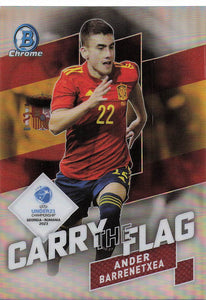 2022 Bowman Chrome UEFA Under 21 Carry The Flag Ander Barrenetxea #CF-6