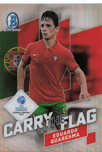 2022 Bowman Chrome UEFA Under 21 Carry The Flag Eduardo Quaresma #CF-9
