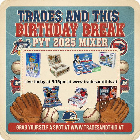 Baseball Break #28: 2 year anniversary BREAKAGEDDON // PYT