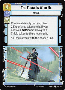 Star Wars Unlimited Spark Of Rebellion #055 The Force Is With Me