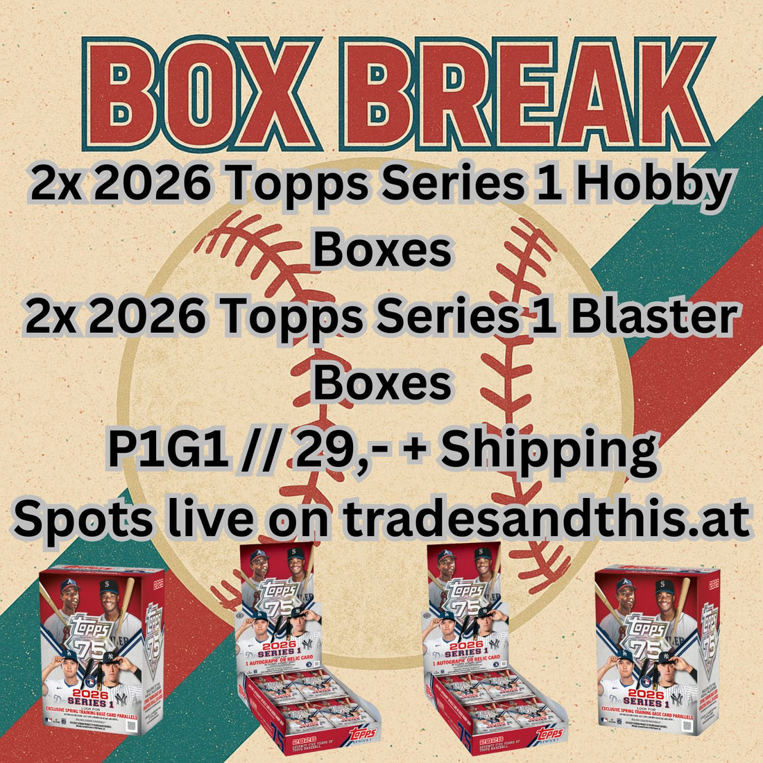 Baseball Break #25: 2x 2026 Series 1 Hobby Boxes + 2x 2026 Series 1 Blaster Boxes // P1G1