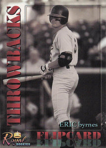 2001 Royal Rookies Throwbacks Eric Byrnes - Roosevelt Brown #RBEB