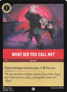 2023 Disney Lorcana Rise of the Floodborn  What Did You Call Me?  #132