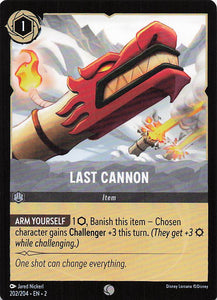 2023 Disney Lorcana Rise of the Floodborn  Last Cannon  #202