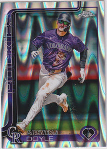 2025 Topps Chrome Baseball Ray Wave Brenton Doyle #118