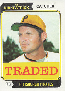 1974 Topps Baseball Traded Ed Kirkpatrick #262T
