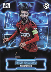 2023-24 Topps Showtime Show Up Bruno Fernandes