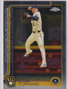 2025 Topps Chrome Baseball Brice Turang #109
