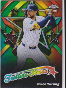 2025 Topps Chrome Baseball Future Stars Brice Turang #FS-17