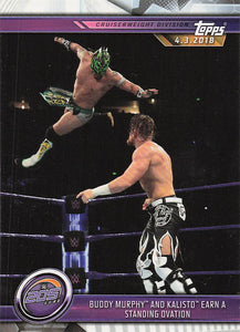 2019 Topps WWE Wrestling Buddy Murphy and Kalisto Earn a Standing Ovation #53