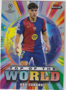 2024-25 Finest UEFA Top of the World Pau Cubarsí #TW-22