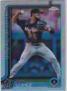 2025 Topps Chrome Baseball Refractors Otto Lopez #134