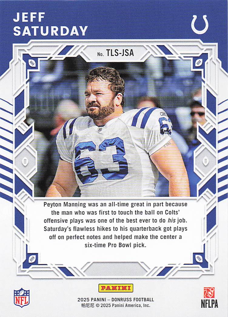 2025 Donruss Football The Legends Series Jeff Saturday #TLS-JSA