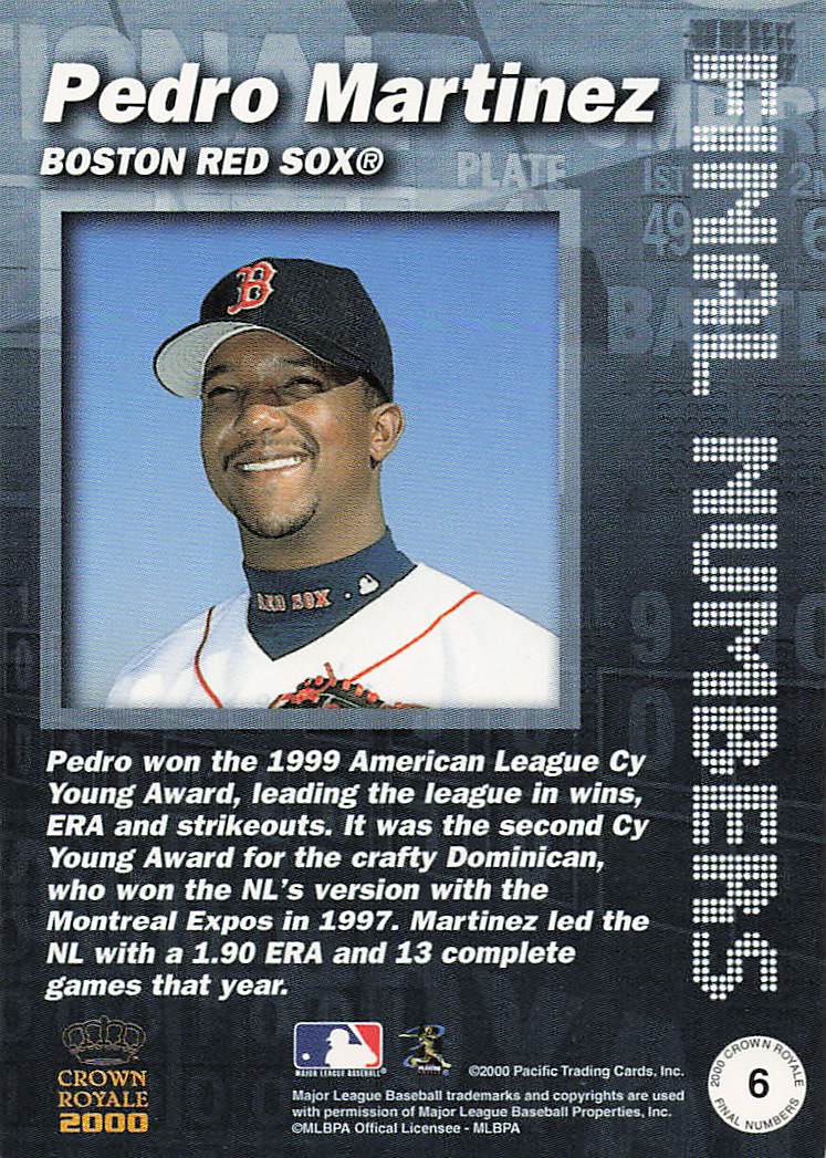 2000 Pacific Crown Royale Baseball Final Numbers Pedro Martinez #6