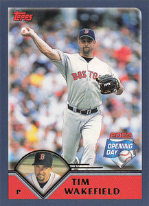 2003 Topps Opening Day Baseball Tim Wakefield #144