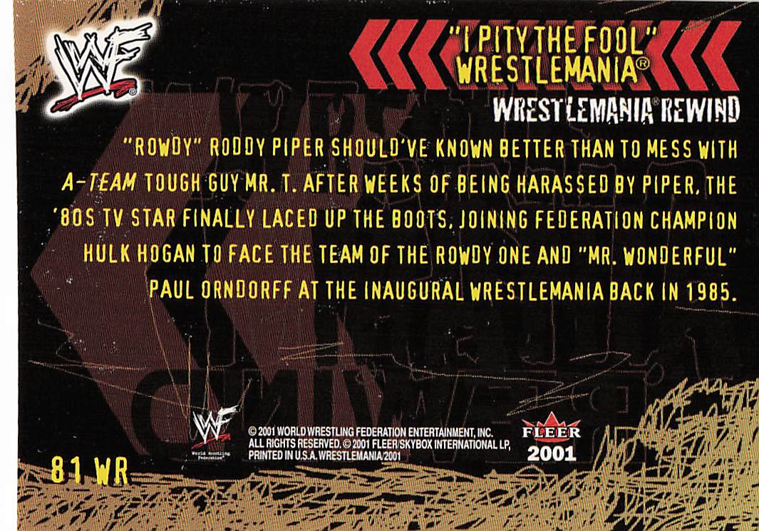 2001 Fleer WWF Wrestlemania Wrestling I Pity the Fool #81