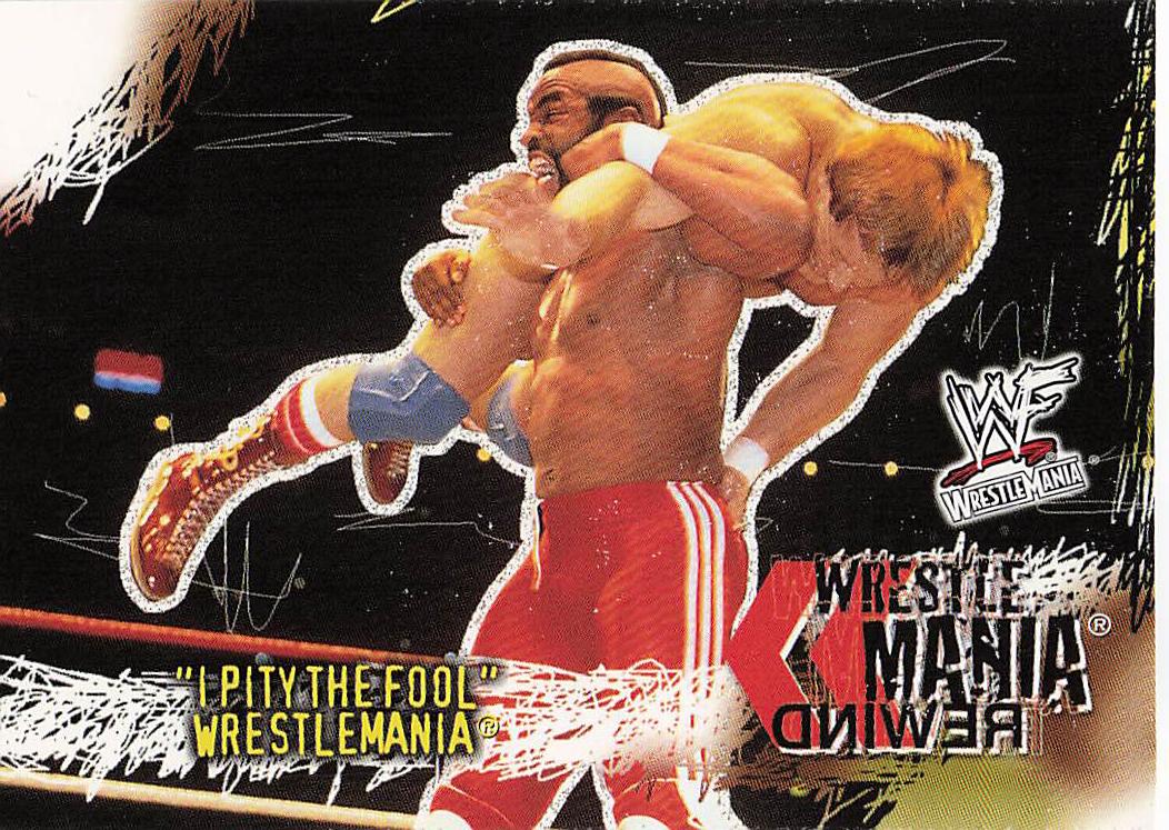 2001 Fleer WWF Wrestlemania Wrestling I Pity the Fool #81