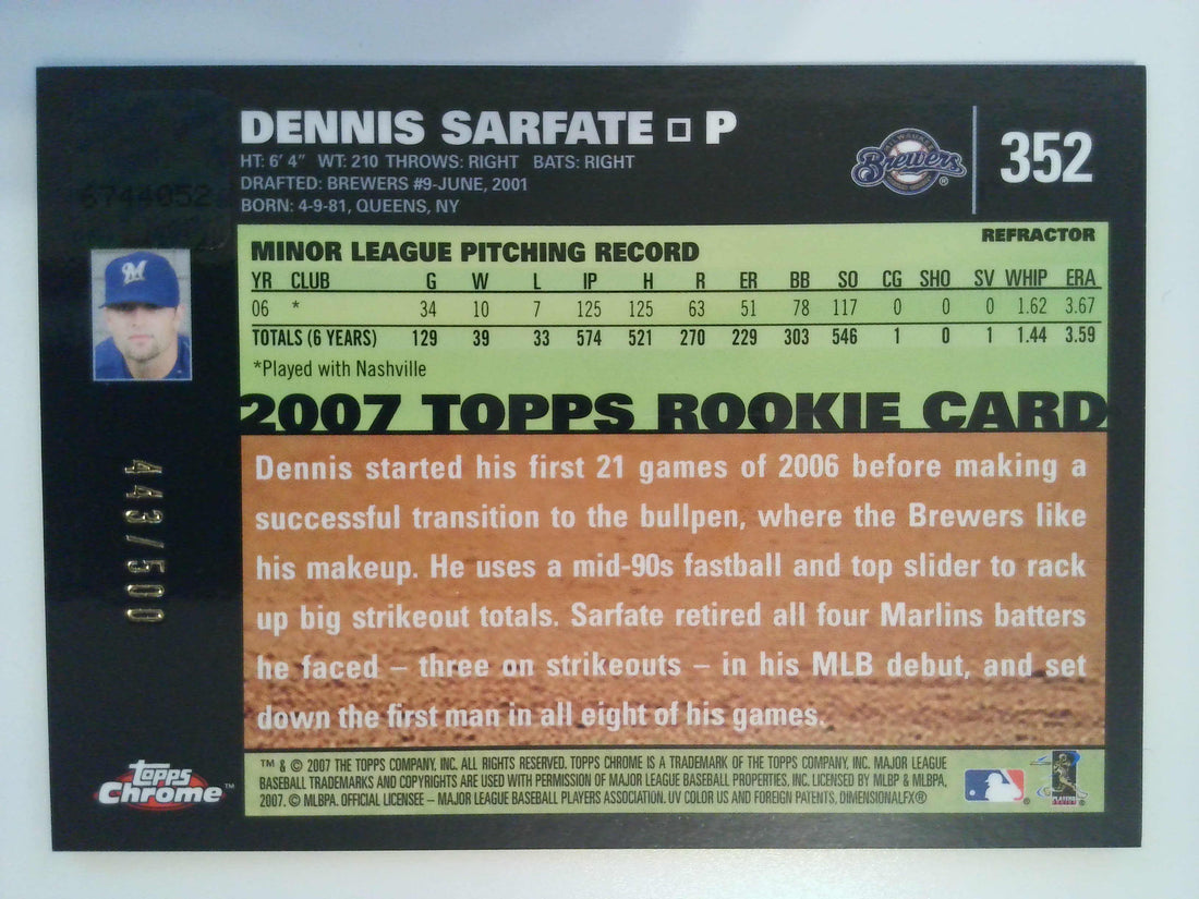 2007 Topps Chrome Baseball Refractors 443/500 Dennis Sarfate #352