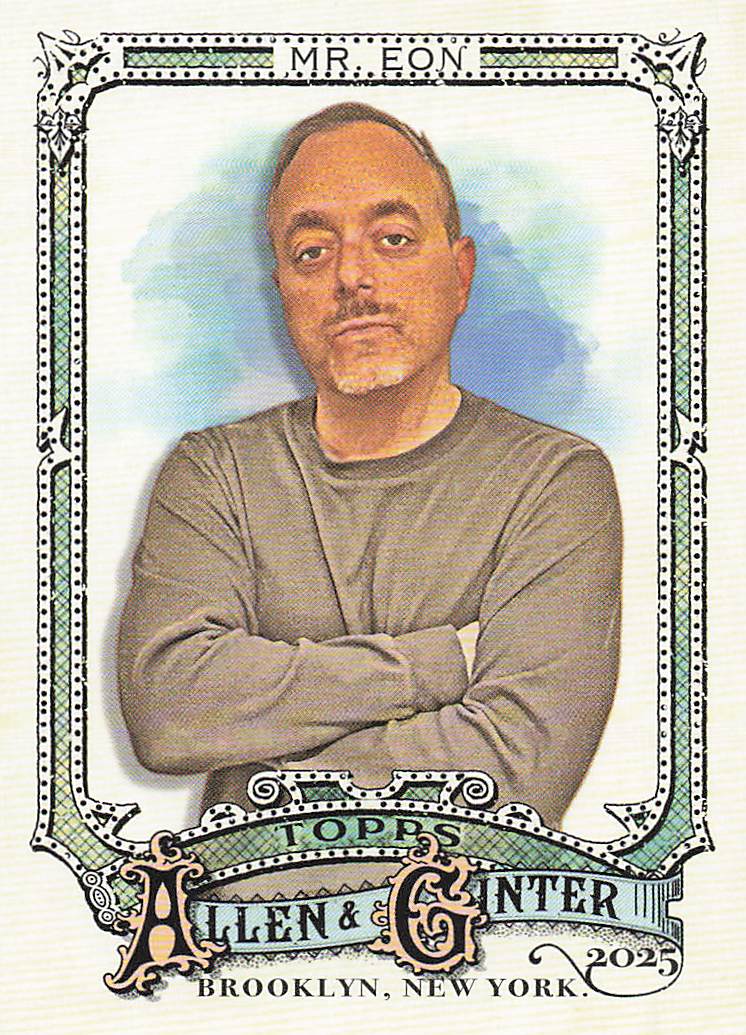 2025 Topps Allen & Ginter Baseball Mr. Eon #198
