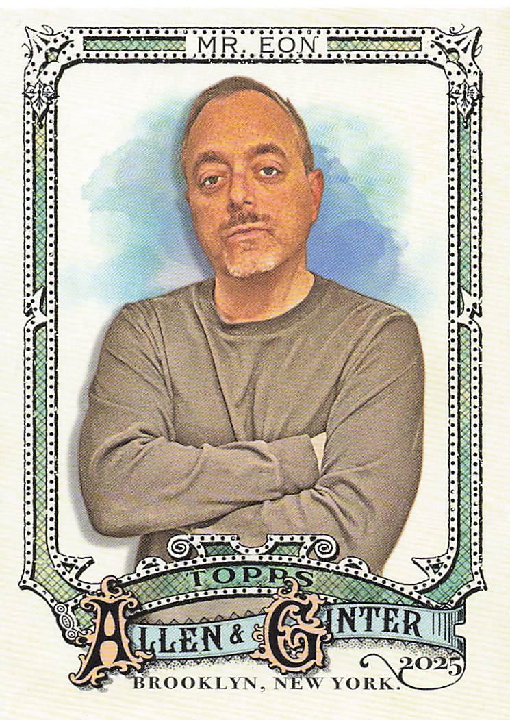 2025 Topps Allen & Ginter Baseball Mr. Eon #198
