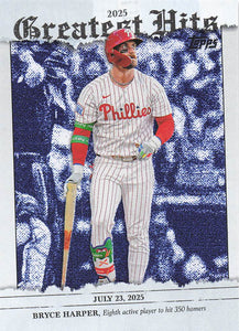 2026 Topps Baseball 2025 Greatest Hits Bryce Harper #GH-10