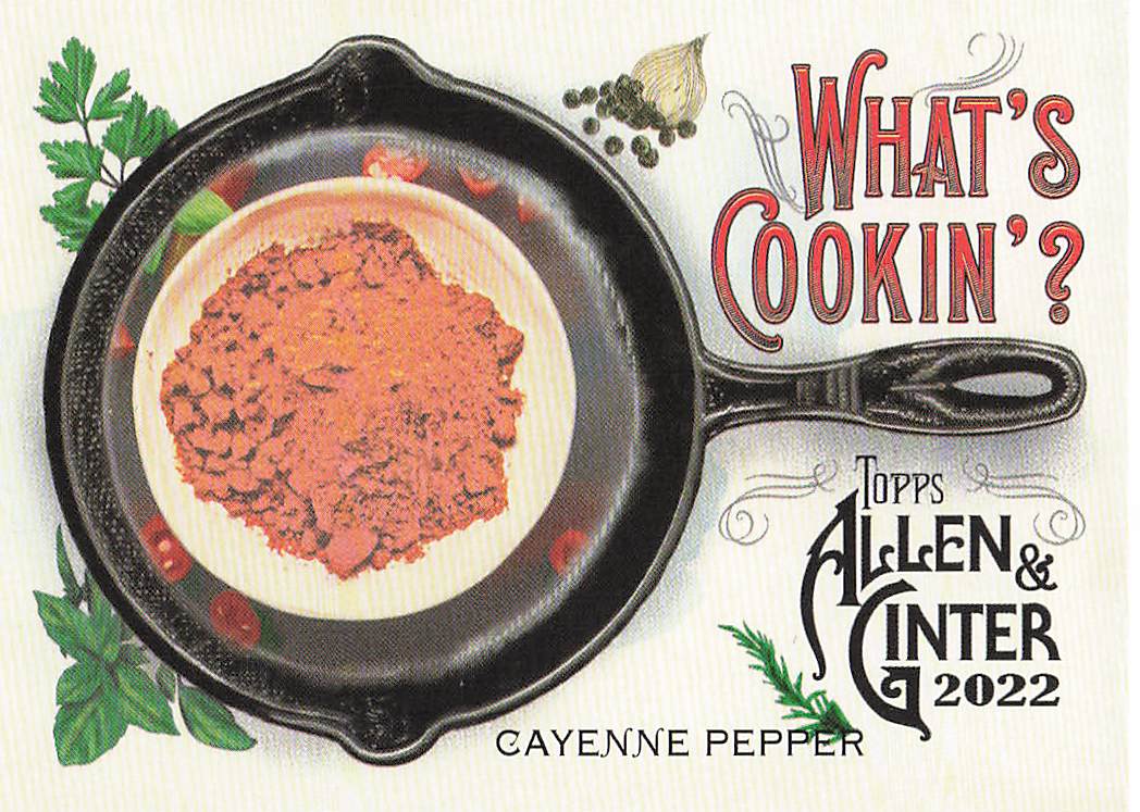2022 Topps Allen & Ginter Baseball What's Cookin'? Cayenne Pepper #WC-10