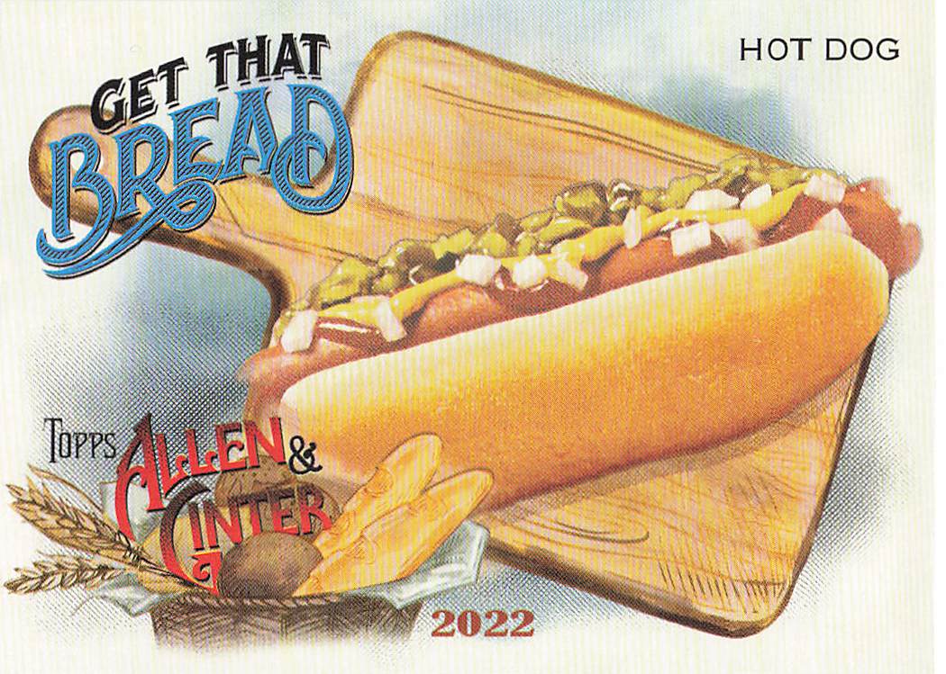 2022 Topps Allen & Ginter Baseball Get That Bread Hot Dog #GTB-10