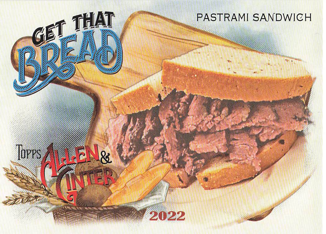 2022 Topps Allen & Ginter Baseball Get That Bread Pastrami Sandwich #GTB-6