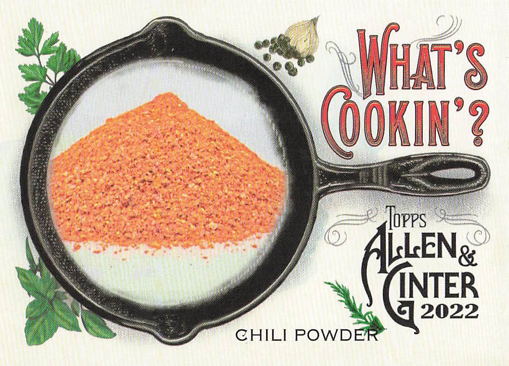 2022 Topps Allen & Ginter Baseball What's Cookin'? Chili Powder #WC-6