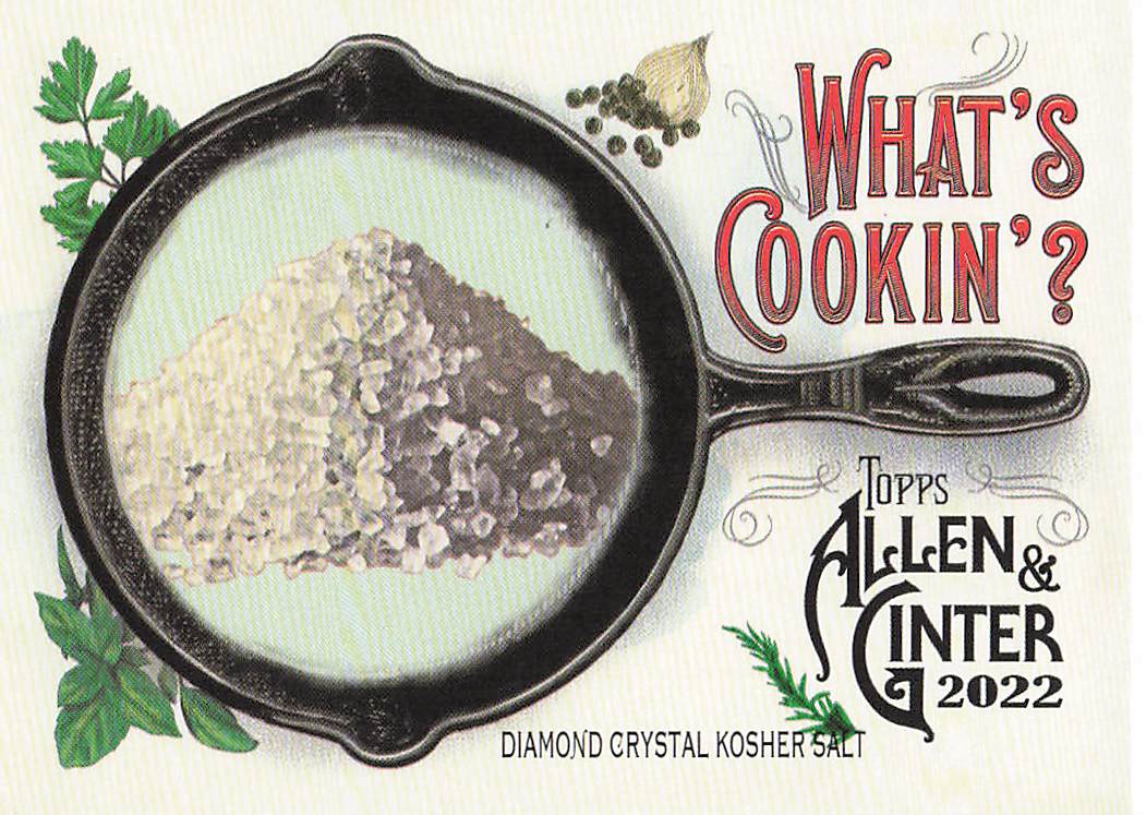 2022 Allen & Ginter What's Cookin'? Diamond Crystal Kosher Salt #WC-7