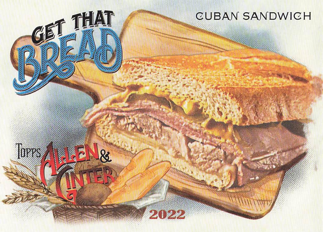 2022 Topps Allen & Ginter Baseball Get That Bread Cuban Sandwich #GTB-5