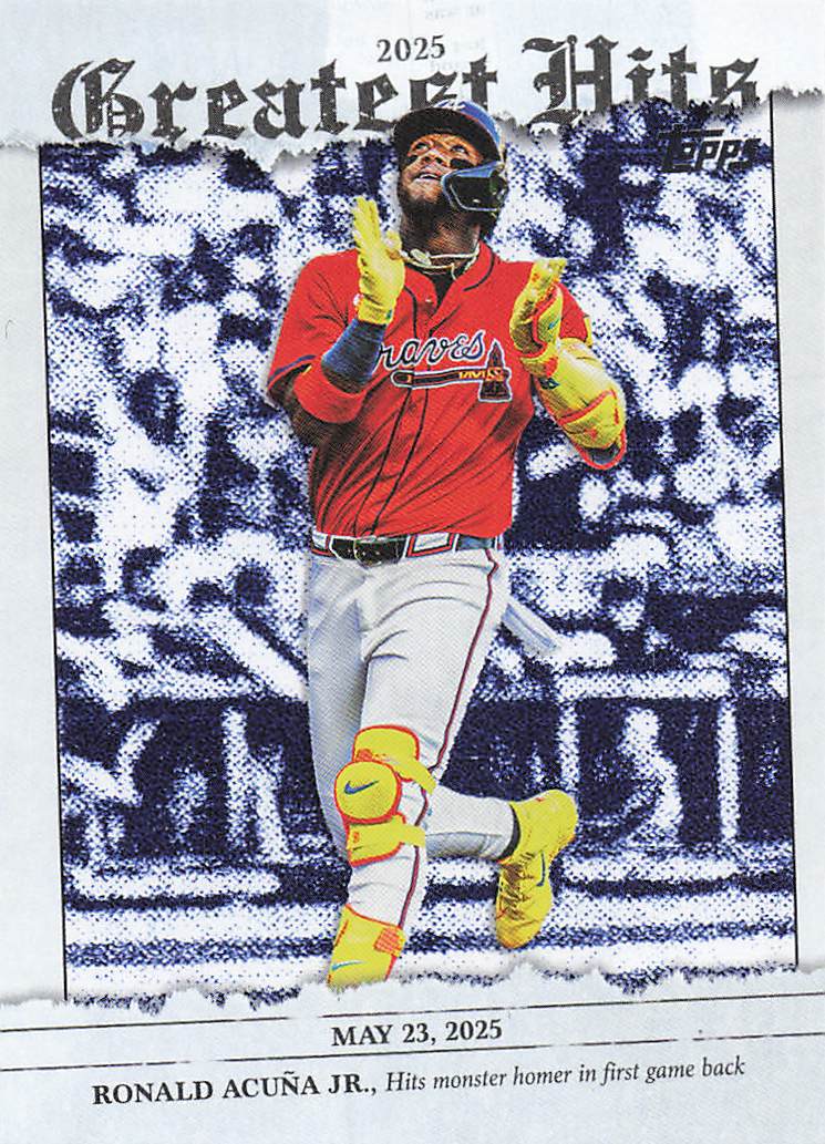 2026 Topps Baseball 2025 Greatest Hits Ronald Acuña Jr. #GH-19