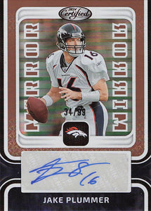 2024 Panini Certified Mirror Signatures Bronze 34/99 Jake Plummer #MS-JP
