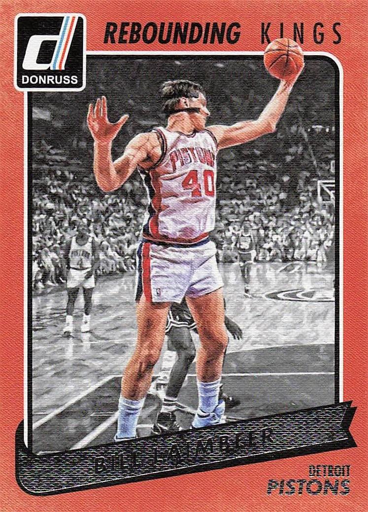 2015-16 Donruss Basketball Rebounding Kings Bill Laimbeer #2