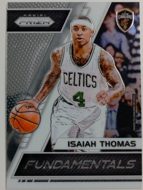 2017-18 Panini Prizm Basketball Fundamentals Isaiah Thomas #13