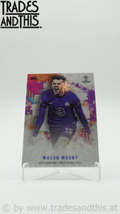 2021-22 Topps UCL Future Champions by Mason Mount UEFA Champions League Winner 2021